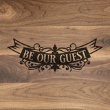 Be Our Guest Banner - Engraved Walnut Cutting Board (11" x 16") Cutting Board Hailey Home 
