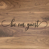 Be Our Guest - Engraved Walnut Cutting Board (11" x 16") Cutting Board Hailey Home 