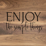 Enjoy The Simple Things - Engraved Walnut Cutting Board (11" x 16") Cutting Board Hailey Home 