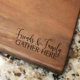 Friends & Family Gather Here - Engraved Walnut Cutting Board (11" x 16") Cutting Board Hailey Home 