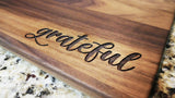 Grateful - Custom Engraved Walnut Cutting Board (11" x 16") Cutting Board Hailey Home 