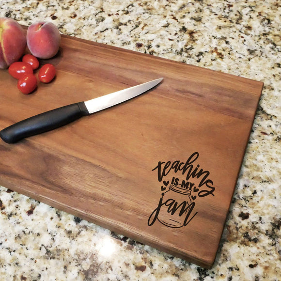 Teaching Is My Jam - Walnut Cutting Board (11