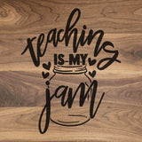 Teaching Is My Jam - Walnut Cutting Board (11" x 16") Cutting Board Hailey Home 