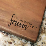 We Decided On Forever - Engraved Walnut Cutting Board (11" x 16") Cutting Board Hailey Home 